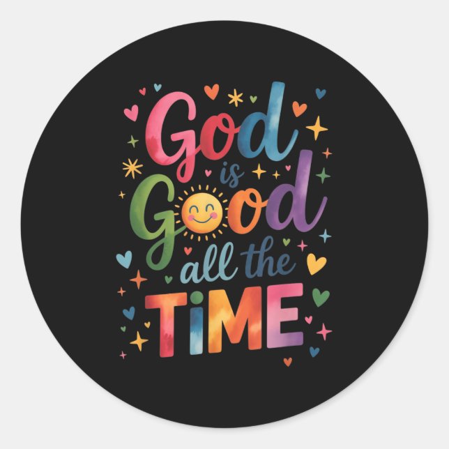 God Is Good All The Time Jesus Christ Christian Gi Classic Round Sticker (Front)