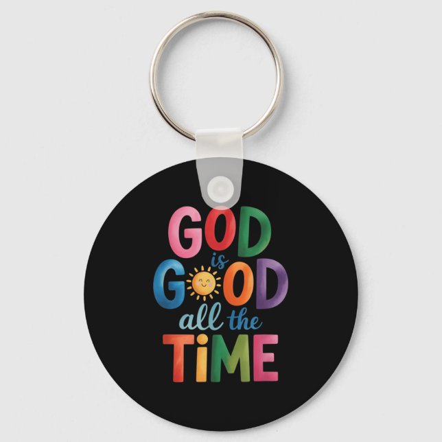 God Is Good All The Time Jesus Christ Christian Gi Keychain (Front)