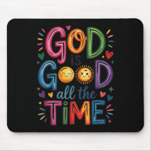 God Is Good All The Time Jesus Christ Christian Gi Mouse Pad