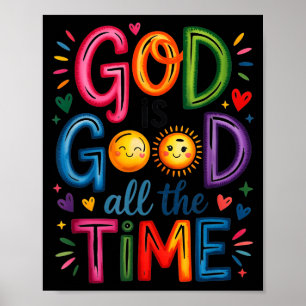 God Is Good All The Time Jesus Christ Christian Gi Poster