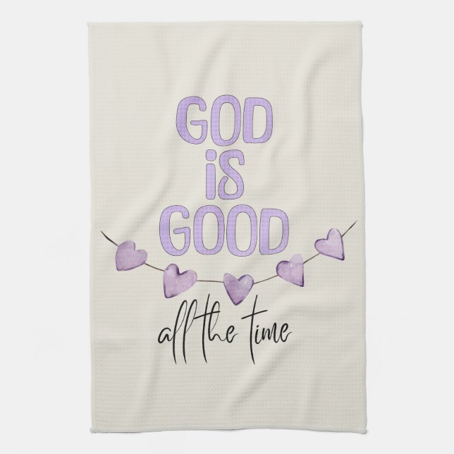 God Is Good All the Time Kitchen Towel (Vertical)