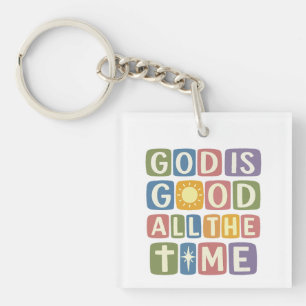 God is good All the time Retro faith Keychain