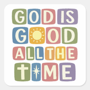 God is good All the time Retro faith Square Sticker