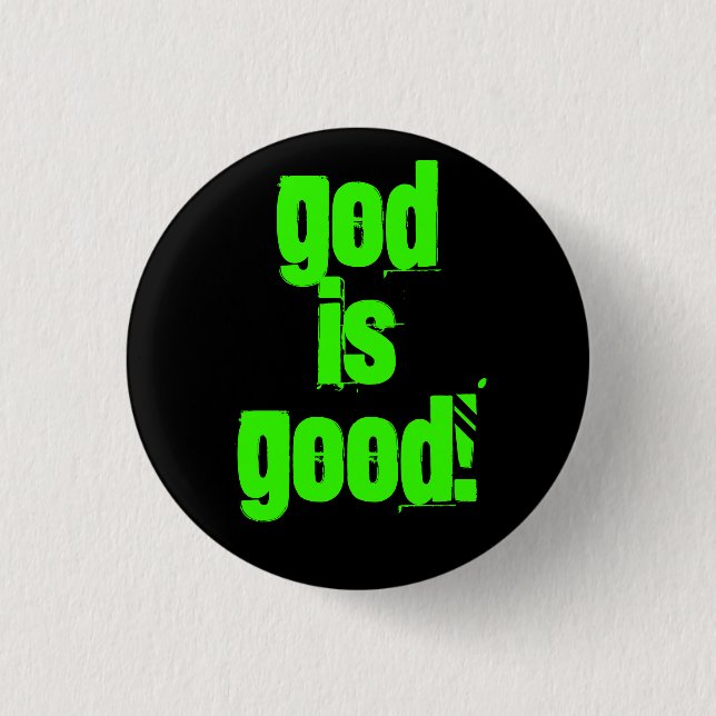 God Is Good! - Customized - Custom... - Customized 1 Inch Round Button (Front)