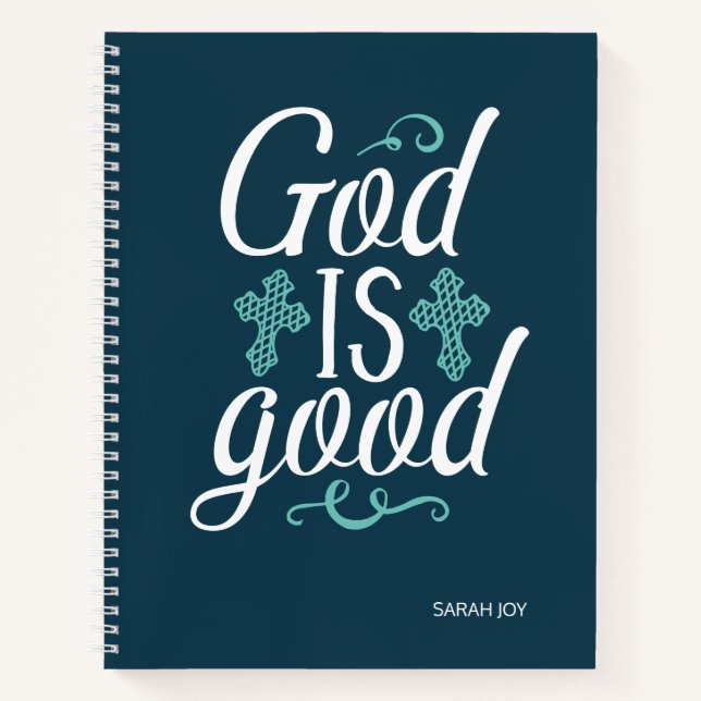 God Is Good Notebook (Front)