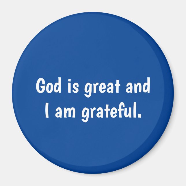 God is great and I am grateful - blue Magnet  (Front)