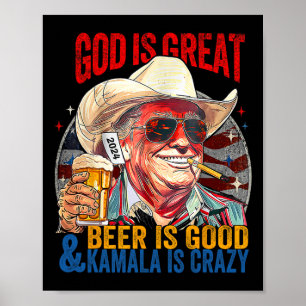 God Is Great Beer Is Good And Kamala Are Crazy Fun Poster