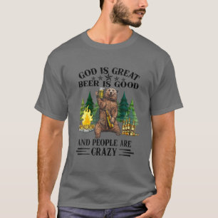God Is Great Beer Is Good And People Are Crazy Bee T-Shirt