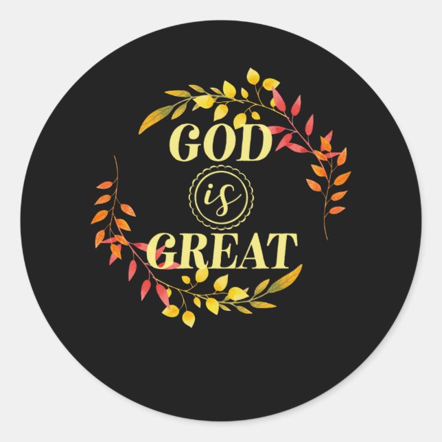 God Is Great - Christian Bible Verse Classic Round Sticker (Front)