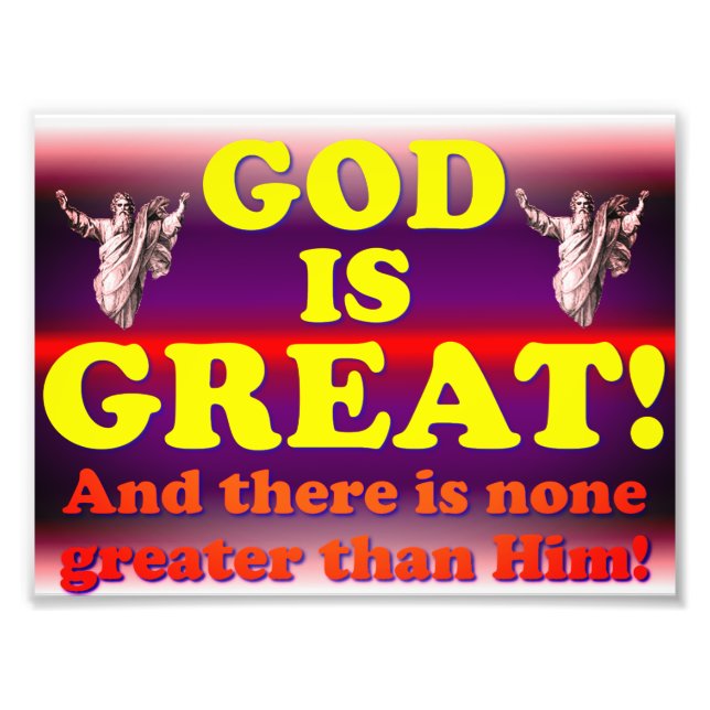 God Is Great! Photo Print (Front)