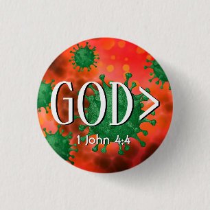 GOD IS GREATER > 1 John 4:4 Christian Inch Round Button