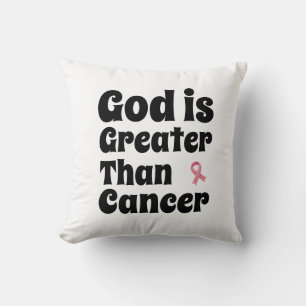 God is Greater than Cancer - Inspirational Faith  Throw Pillow