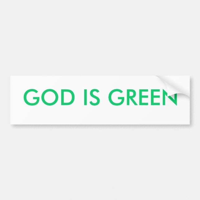 GOD IS GREEN BUMPER STICKER (Front)