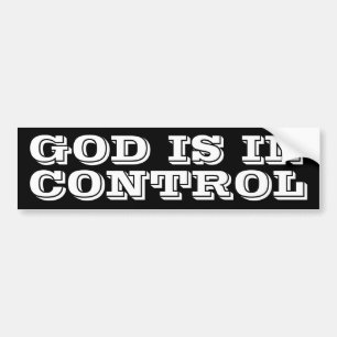 God is in Control Bumper Sticker