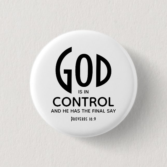 GOD IS IN CONTROL Inspirational Christian 1 Inch Round Button (Front)