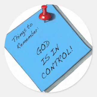 GOD IS IN CONTROL MEMO CLASSIC ROUND STICKER