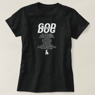 God is like a Dog T-Shirt