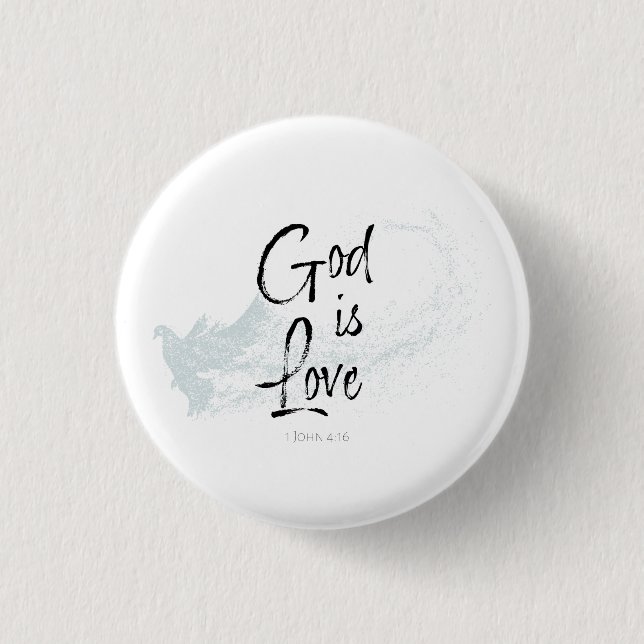 God is Love 1 Inch Round Button (Front)