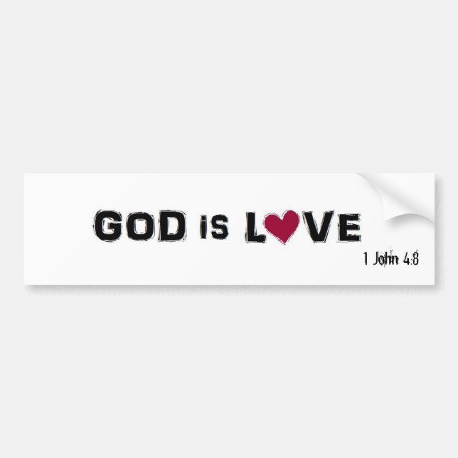 GOD IS LOVE, 1 John 4:8 Bumper Sticker (Front)
