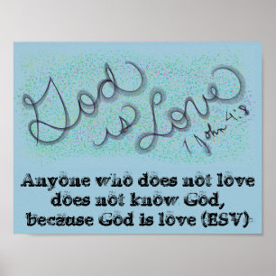 God is Love 1 John 4:8 Poster