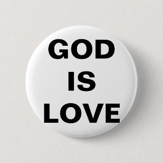 God Is Love 2 Inch Round Button