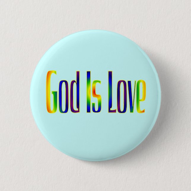 God Is Love 2 Inch Round Button (Front)