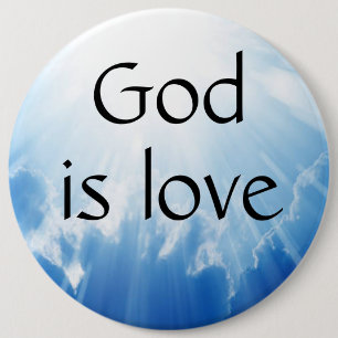 God is love 6 inch round button