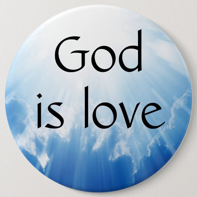 God is love  6 inch round button (Front)