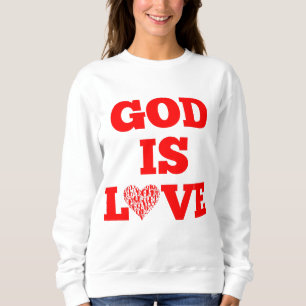 God Is Love Bible Quote Women's Sweatshirt