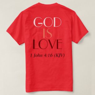 GOD Is Love - Bible Verse - Valentine's Day T-Shirt
