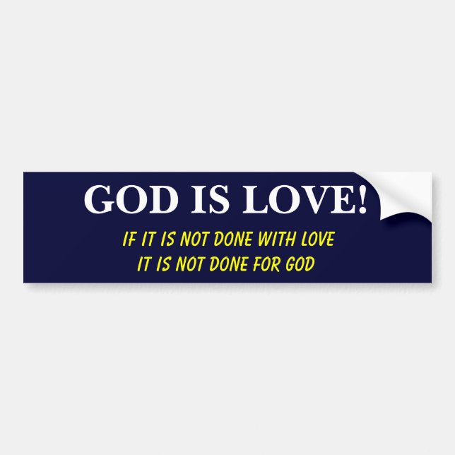 God is Love! Bumper Sticker (Front)