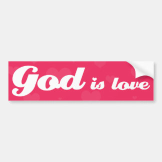 God Is Love Bumper Sticker