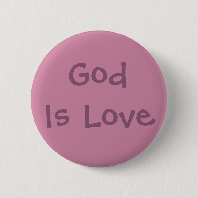 God Is Love Button (Front)