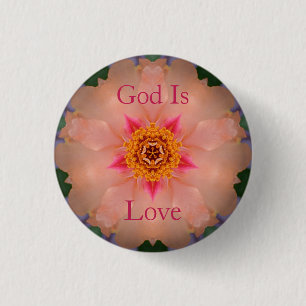 God Is Love Floral Button