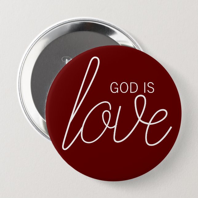 God Is Love Modern Christian 4 Inch Round Button (Front & Back)