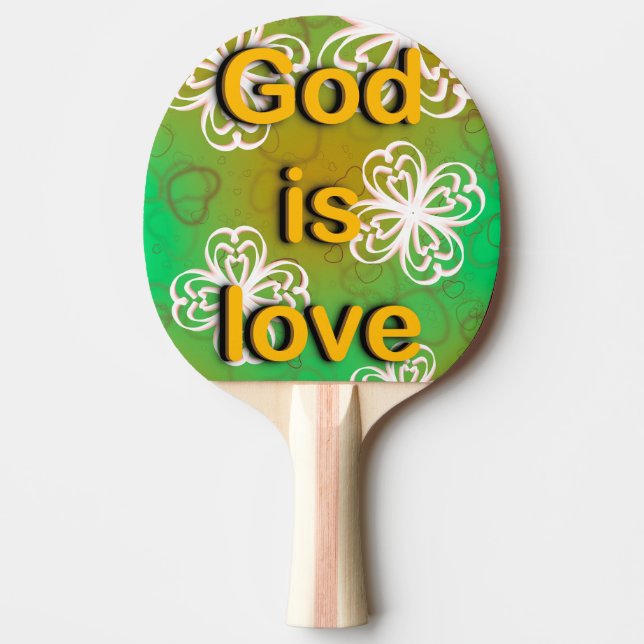 God is love  ping pong paddle (Front)