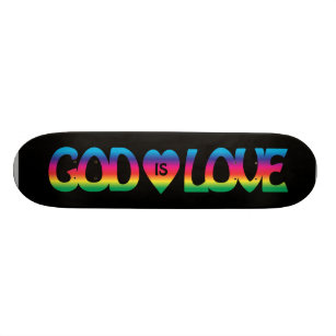 God Is Love Skateboard