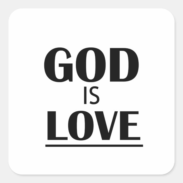 GOD IS Love Square Sticker (Front)