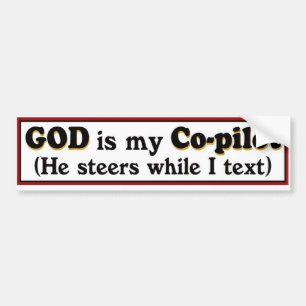 "God Is My Co-Pilot" bumper sticker. Sticker