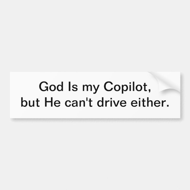 God Is my Copilot 3 - bumper sticker (Front)