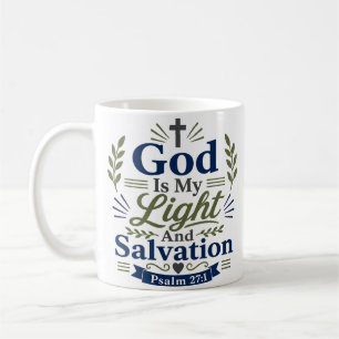 God Is My Light And Salvation Faith Quote Coffee Mug