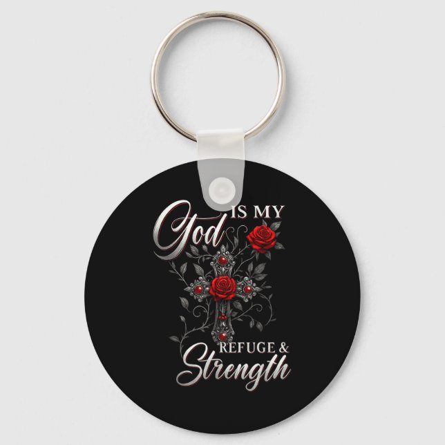 God Is My Refuge And Strength Rose Cross Faith  Keychain (Front)