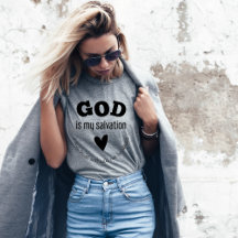 God Is My Salvation Women's T-shirt