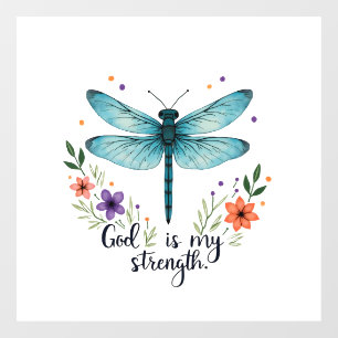 God is my strength Floral Dragonfly Christian T-Sh Window Cling