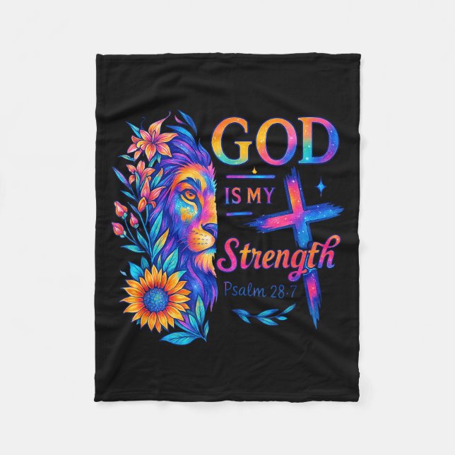 God Is My Strength Psalm 28_7 Lion Tee  Fleece Blanket (Front)