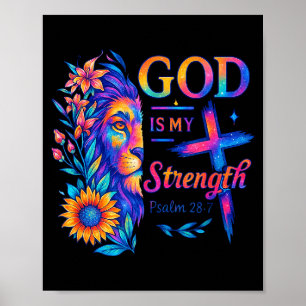 God Is My Strength Psalm 28_7 Lion Tee Poster