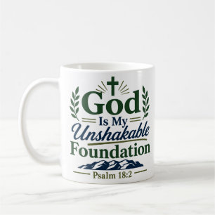God Is My Unshakable Foundation Modern Christian Coffee Mug