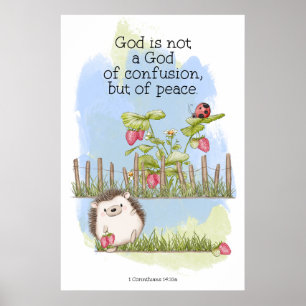 God is not a God of confusion but of peace Poster