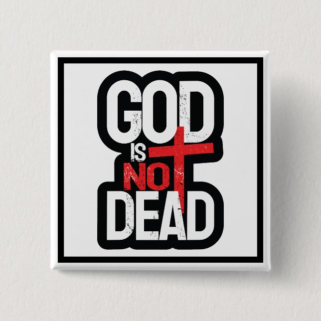 God is Not Dead 2 Inch Square Button (Front)
