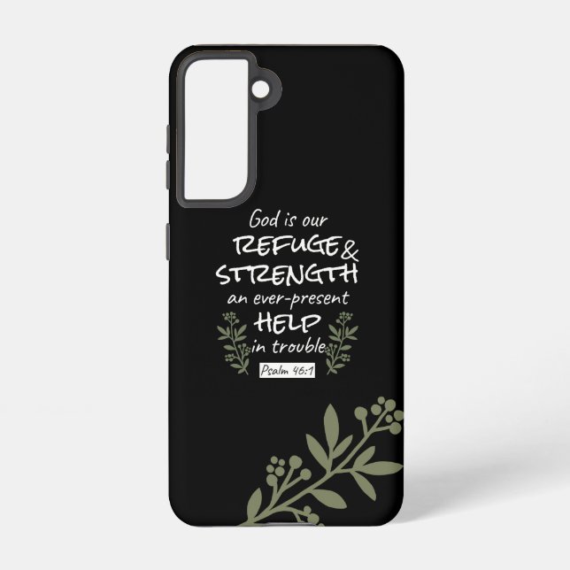 'God is Our Refuge and Strength' Psalm 46:1 Samsung Galaxy S21 Case (Back)